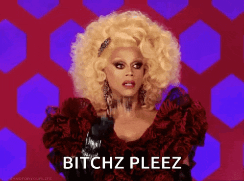 a drag queen says bitchz pleez in front of a red background