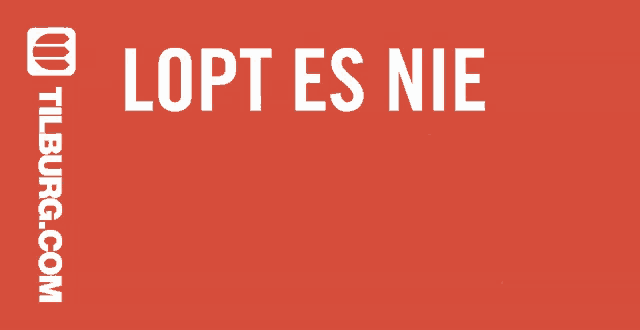 a red sign that says ' lopt es nie zo in menne nek te heege ' on it