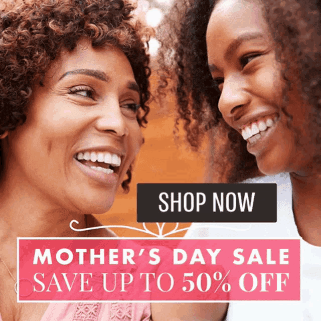 mother 's day sale save up to 50 % off is advertised