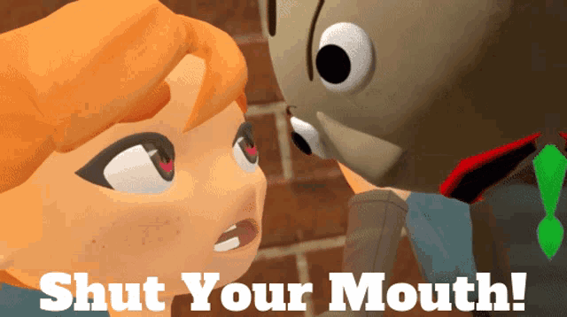 a cartoon character says shut your mouth