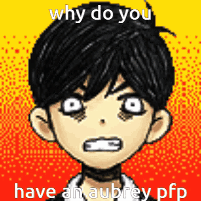 why do you have an aubrey pfp written on a picture