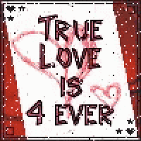 a sign that says `` true love is 4 ever '' with hearts drawn on it .