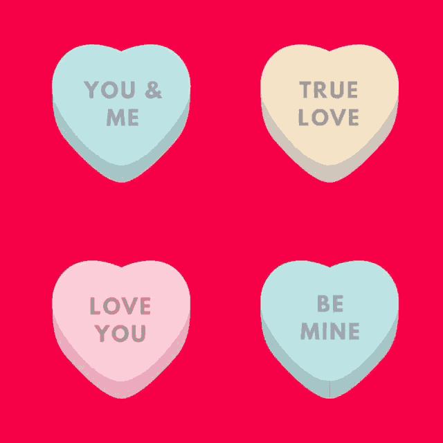 four candy hearts that say true love love you and be mine on a red background
