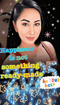 a picture of a woman with the words happiness is not something ready made on it