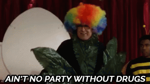 Ain'T No Party Without Drugs - Community GIF - Community Chevy Chase Aintnopartywithoutdrugs GIFs