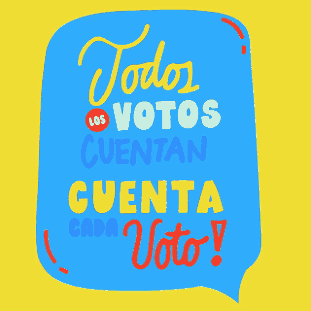 a blue and yellow speech bubble with the words todos los votos cuentan cuenta cada voto