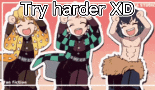 Try Harder Xd GIF - Try Harder Xd GIFs