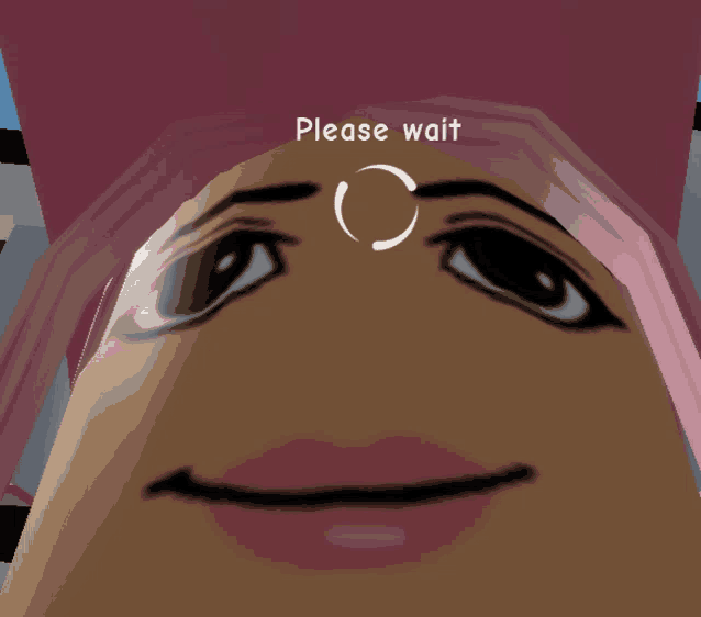 a close up of a person 's face with the words please wait written above it
