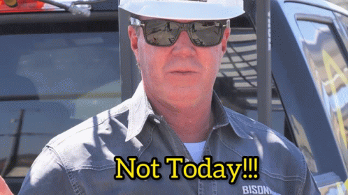 Cowboyonyourroof Not Today GIF - Cowboyonyourroof Not Today Bisonroofing GIFs