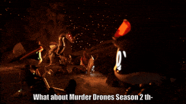 what about murder drones season 2 th written on a screen