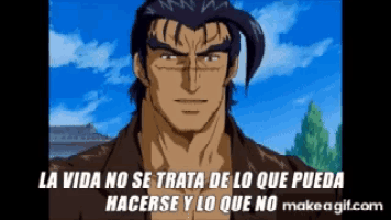 a picture of a man with the words la vida no se trata de lo que pueda hacerse y lo que no