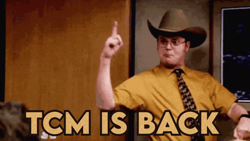 a man in a cowboy hat is pointing up and the words tcm is back are behind him
