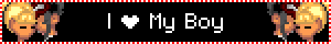 a banner that says " i love my boy " on it