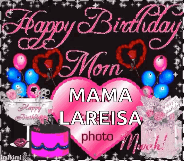 a birthday card for mama lareisa with a pink heart and balloons