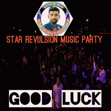 a poster for star revulsion music party with a crowd of people
