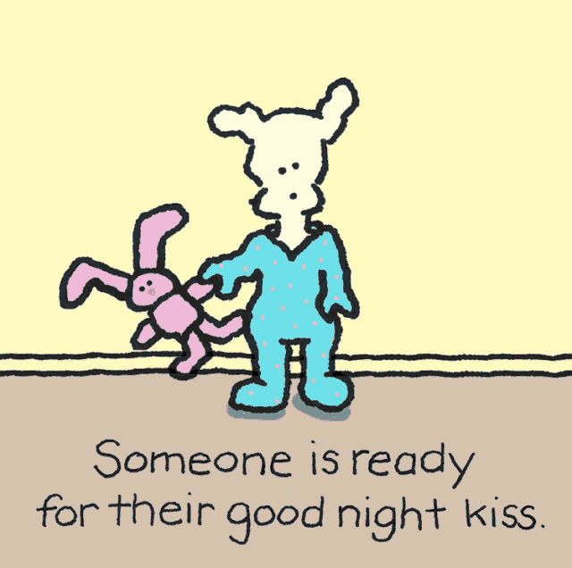 someone is ready for their good night kiss written on a cartoon