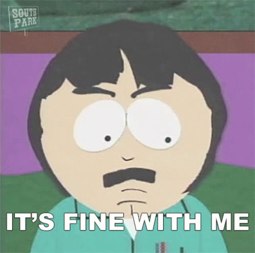 Its Fine With Me Randy Marsh GIF - Its Fine With Me Randy Marsh South Park GIFs