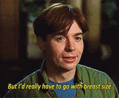a man in a green shirt is saying but i 'd really have to go with breast size