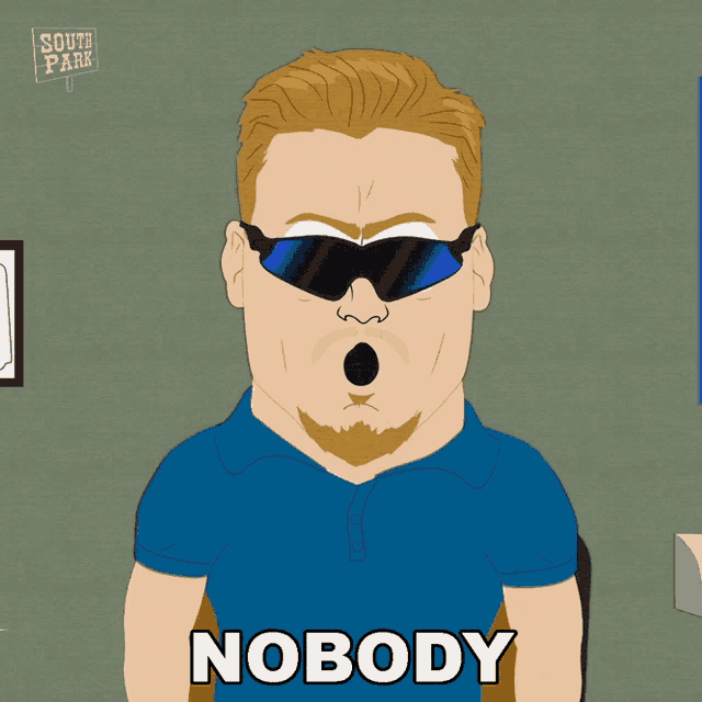 a cartoon of a man wearing sunglasses and the word nobody