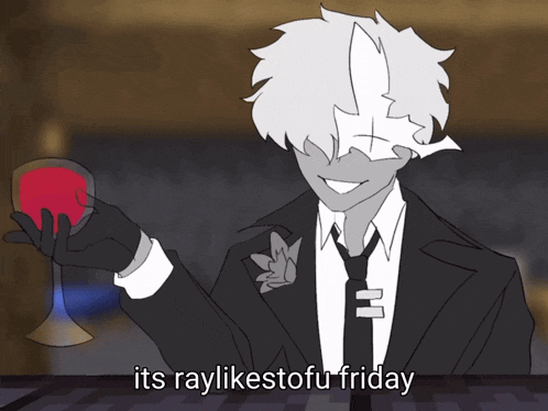 a cartoon of a man in a suit and tie holding a glass of red wine with the caption " its raylikestofu friday "