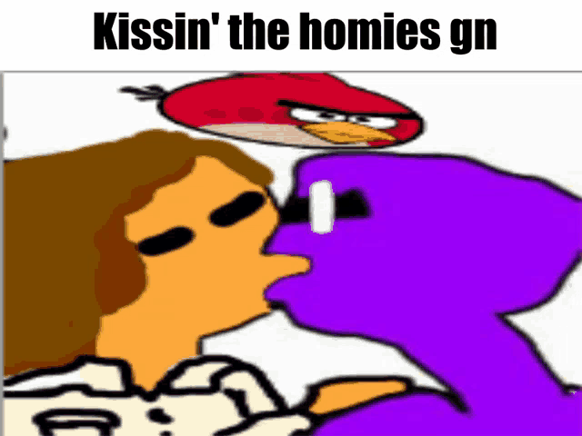 a cartoon of a man kissing a purple monster with the words kissin ' the homies gn