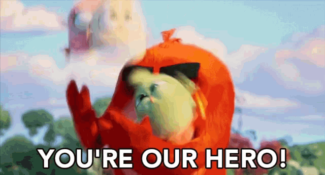 a cartoon character with the words you 're our hero
