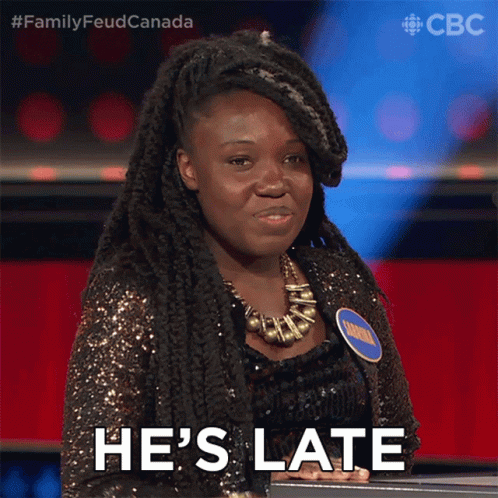 Hes Late Gerry Dee GIF - Hes Late Gerry Dee Family Feud Canada GIFs