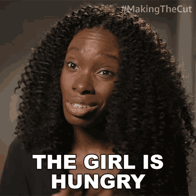 a woman says the girl is hungry in a making the cut advertisement