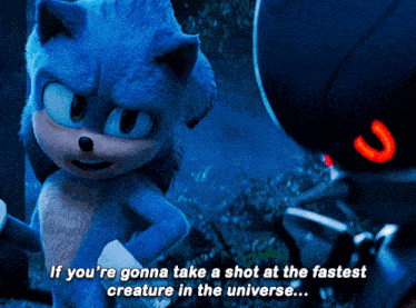 a picture of sonic the hedgehog with the caption if you 're gonna take a shot at the fastest creature in the universe