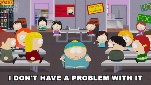 I Dont Have A Problem With It Eric Cartman GIF - I Dont Have A Problem With It Eric Cartman South Park GIFs