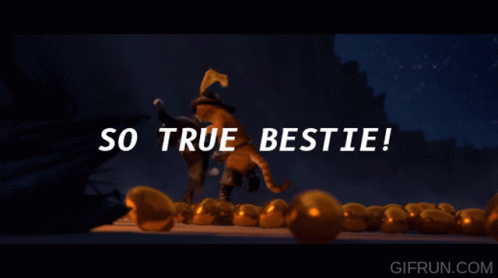 So True So True Bestie GIF - So True So True Bestie Puss In Boots GIFs