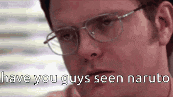 a close up of a man wearing glasses with the words `` have you guys seen naruto '' written on it .