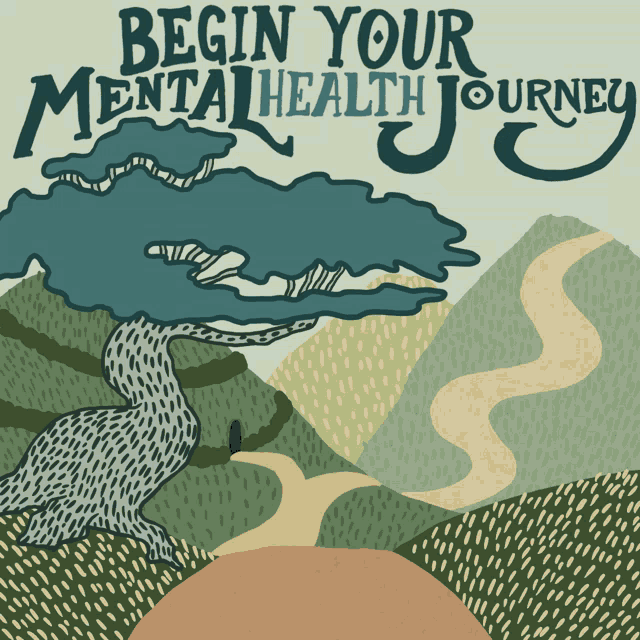 a poster that says begin your mental health journey with a tree in the foreground