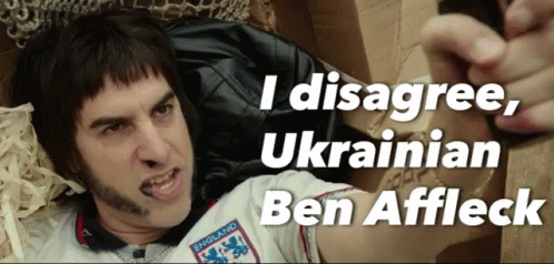 I Disagree, Ukranian Ben Affleck GIF - Ukrainian Ben Affleck GIFs