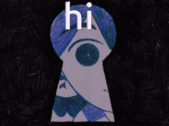 a drawing of a person looking through a keyhole with the word hi on it
