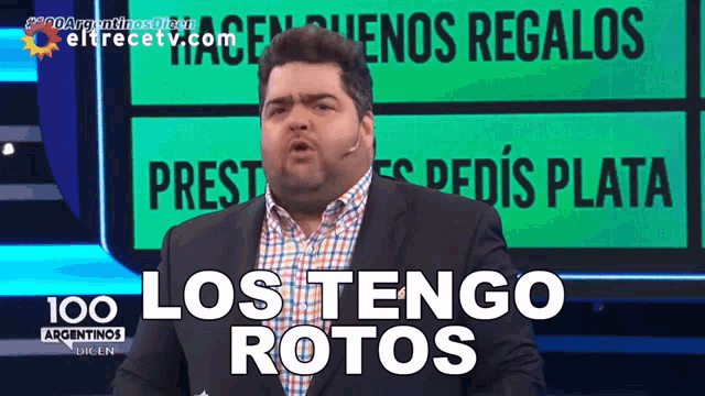 a man in a suit says los tengo rotos