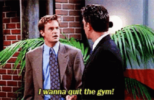 I Wanna Quit The Gym Friends GIF - I Wanna Quit The Gym Friends Chandler GIFs