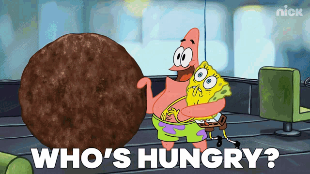 a cartoon of patrick and spongebob hugging with the words who 's hungry