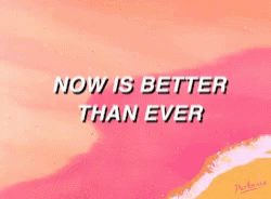 Now Is Better Than Ever Better GIF - Now Is Better Than Ever Better Seaside GIFs