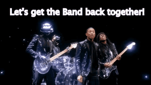 a group of men playing guitars with the words let 's get the band back together below them