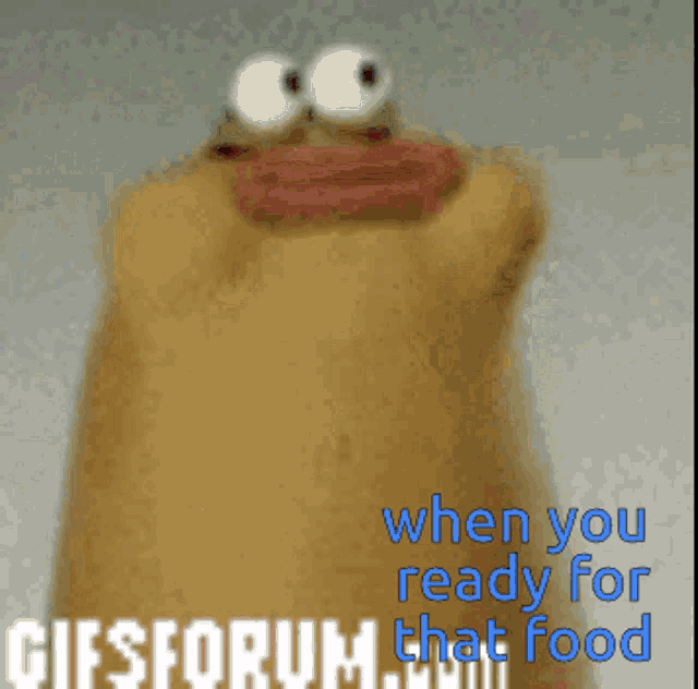 a gif that says when you ready for that food on it