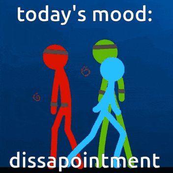 a blue background with stick figures and the words today 's mood : disappointment