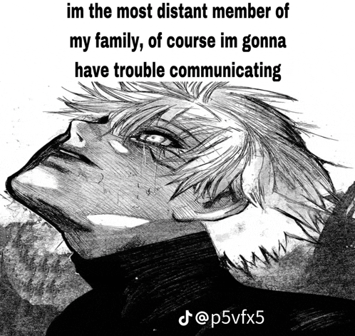 a black and white drawing of a man with the caption im the most distant member of my family