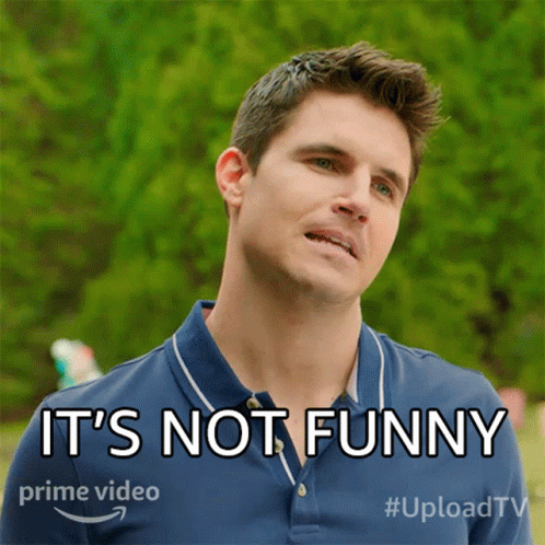 Its Not Funny Nathan Brown GIF - Its Not Funny Nathan Brown Upload GIFs
