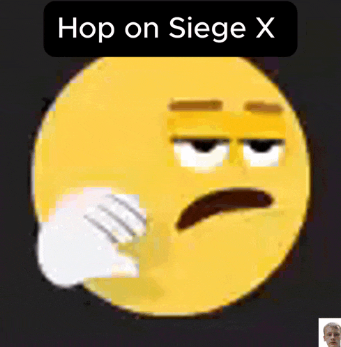 a yellow smiley face with the words hop on siege x