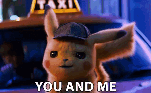 a pikachu in front of a taxi cab with the words you and me below it