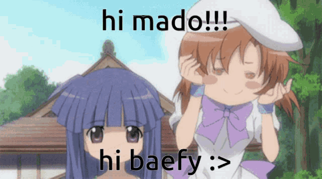 a picture of two anime girls with the words hi mado and hi baery