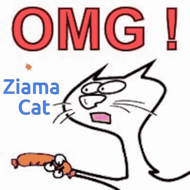 a cartoon of a cat holding a sausage with the words omg ! ziama cat behind it