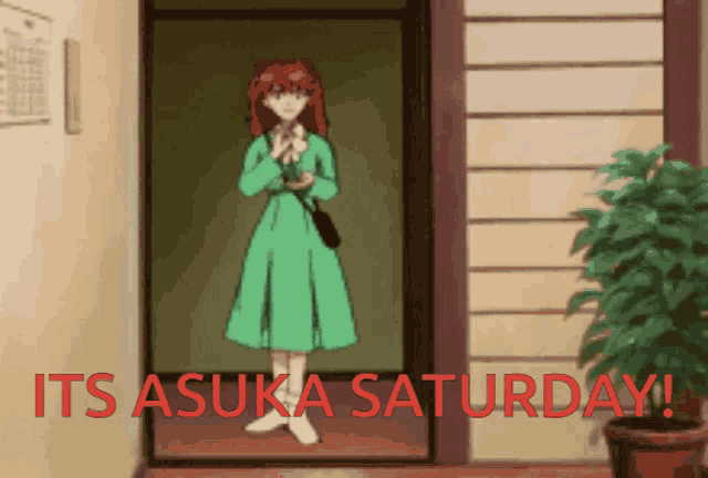 a girl in a green dress is standing in a doorway with the words " its asuka saturday " written in red
