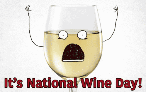 a cartoon drawing of a wine glass with arms and legs and the words it 's national wine day below it